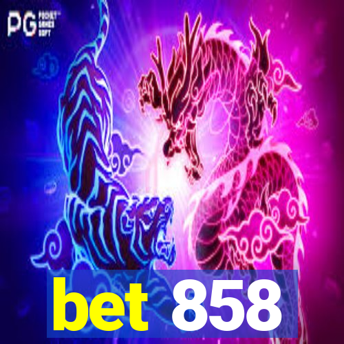 bet 858